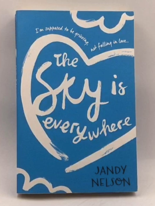 Sky Is Everywhere - Jandy Nelson