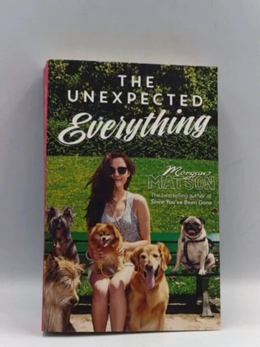 The Unexpected Everything - Morgan Matson; 