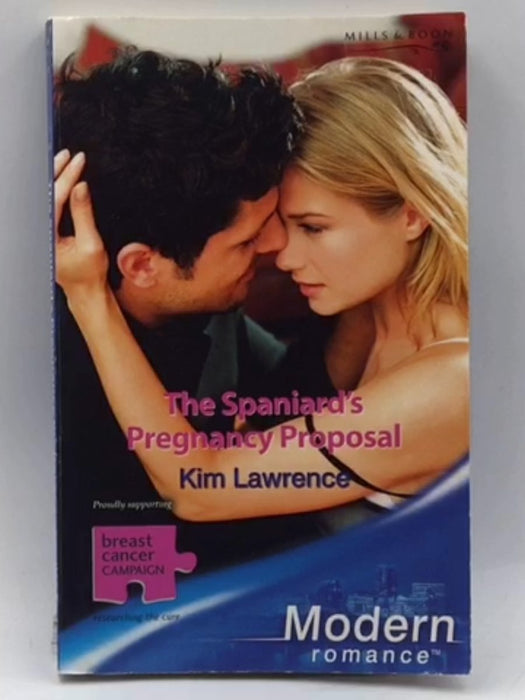 The Spaniard's Pregnancy Proposal - Kim Lawrence