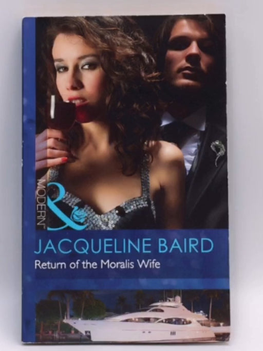 Return of the Moralis Wife - Jacqueline Baird; 