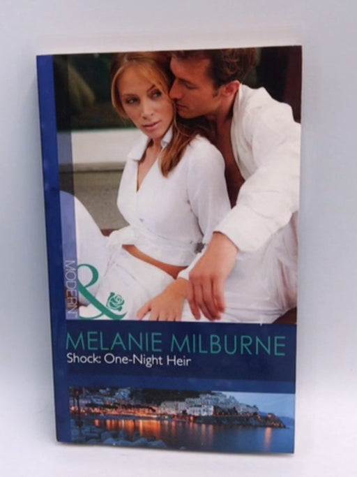 Shock, One-night Heir - Melanie Milburne; 