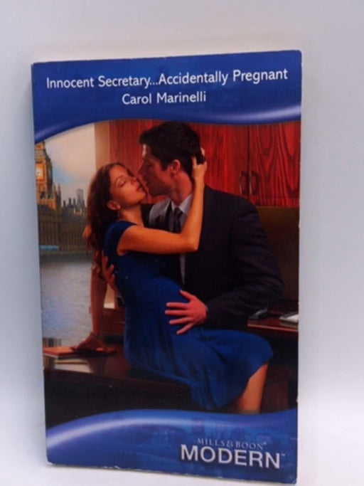 Innocent Secretary, Accidentally Pregnant - Carol Marinelli; 