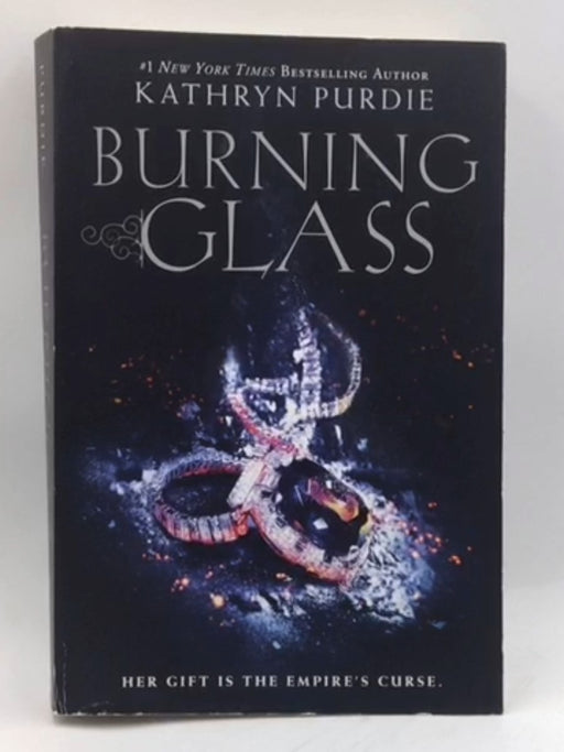Burning Glass - Kathryn Purdie; 