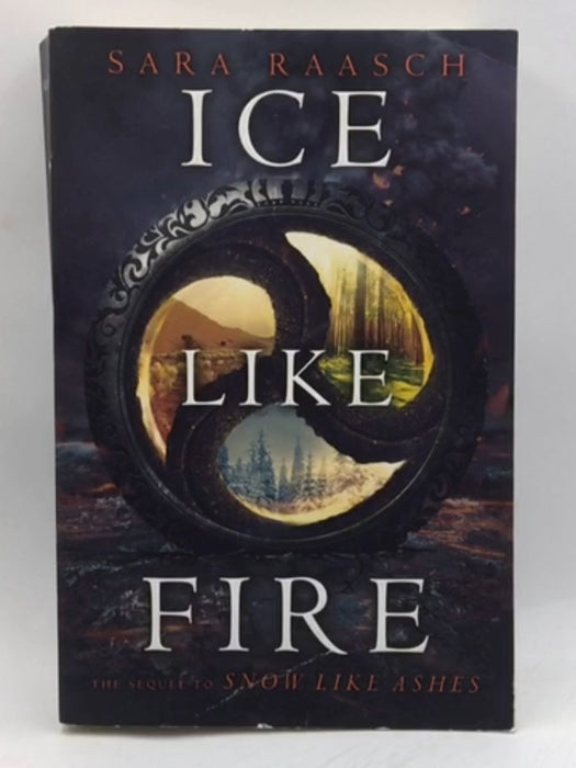 Ice Like Fire - Sara Raasch; 