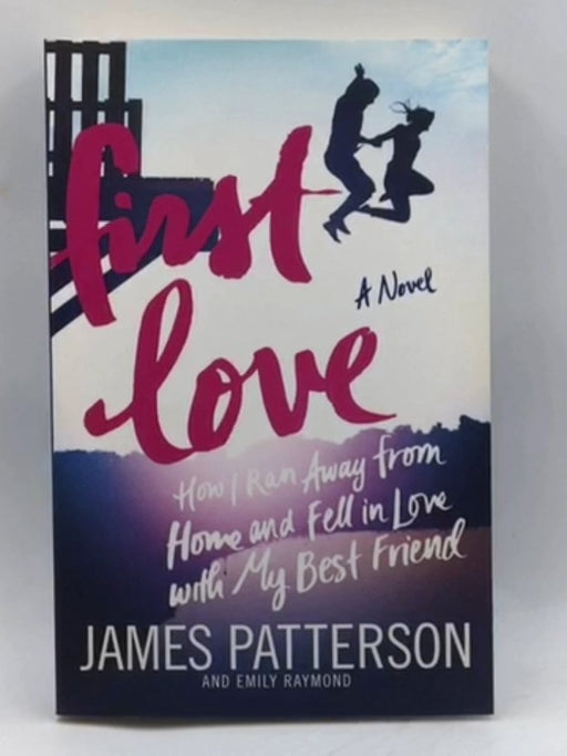 First Love - James Patterson; 