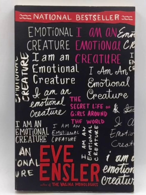 I Am an Emotional Creature - Eve Ensler; 