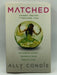 Matched - Ally Condie