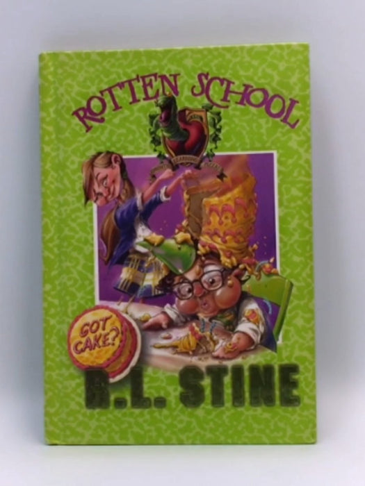 Got Cake? - R.L. Stine ; Trip Park  (Illustrations)