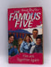 Famous Five: 21: Five Are Together Again - Enid Blyton