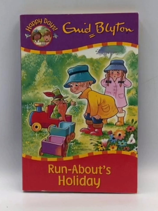 Run-Abouts Holiday - Enid Blyton; 