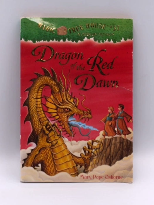 Dragon of the Red Dawn  - Mary Pope Osborne; 