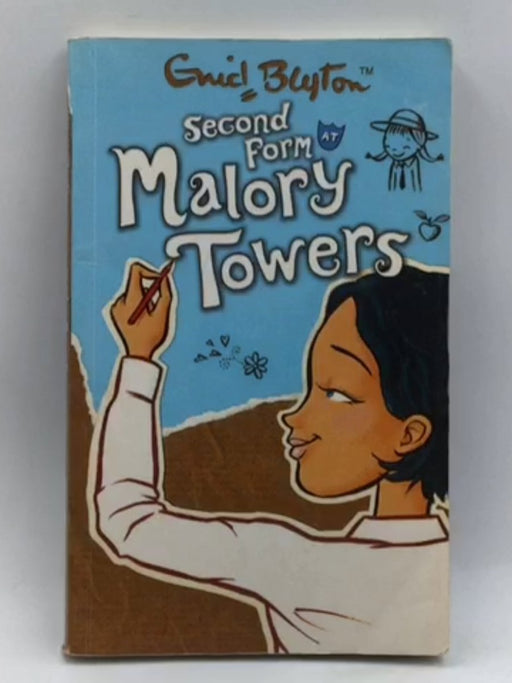 Second Form at Malory Towers - Enid Blyton; 