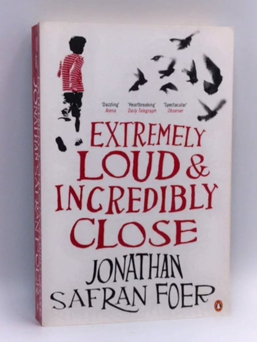 Extremely Loud and Incredibly Close - Jonathan Safran Foer; 