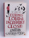 Extremely Loud and Incredibly Close - Jonathan Safran Foer; 