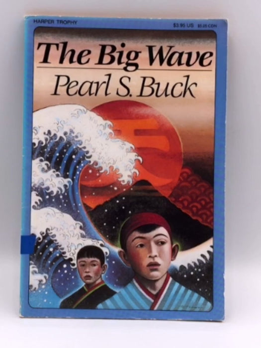 The Big Wave - Pearl S. Buck; 