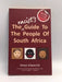 The Racist's Guide to the People of South Africa - Simon Kilpatrick; 