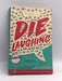 Die Laughing - Joanne Hichens; Joanne Hichens; 