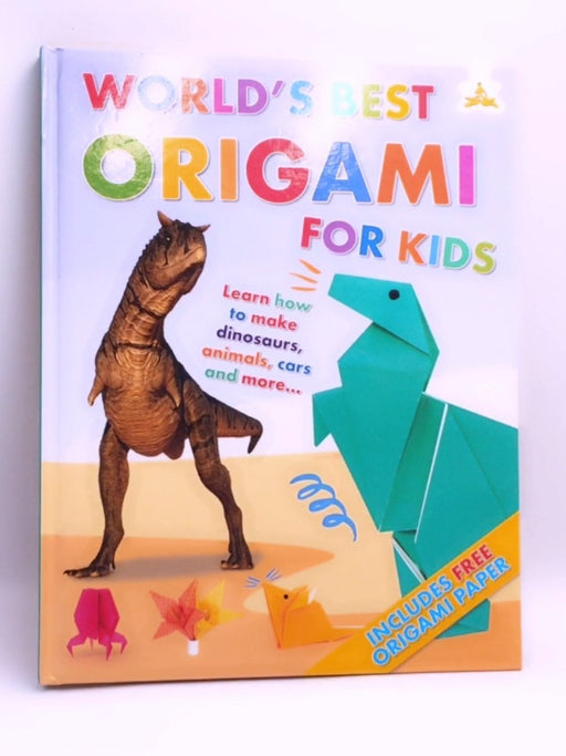 World's Best Origami For Kids - Hardcover - Rob Ives; 