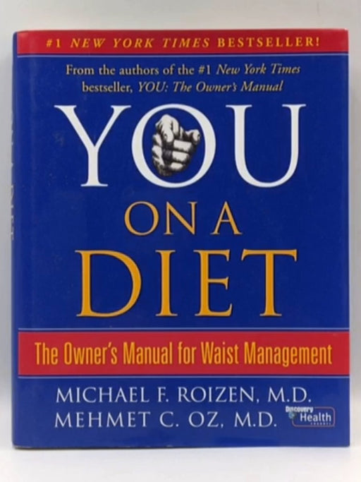 You, on a Diet (Hardcover) - M. D. Roizen (Michael F.); Michael F. Roizen; Michael F. Roizen; Mehmet Oz; Ted Spiker; Lisa Oz;