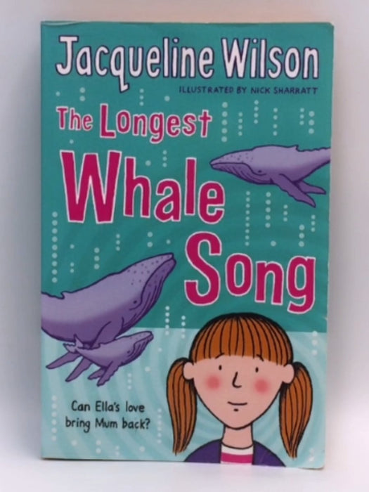 The Longest Whale Song - Jacqueline Wilson