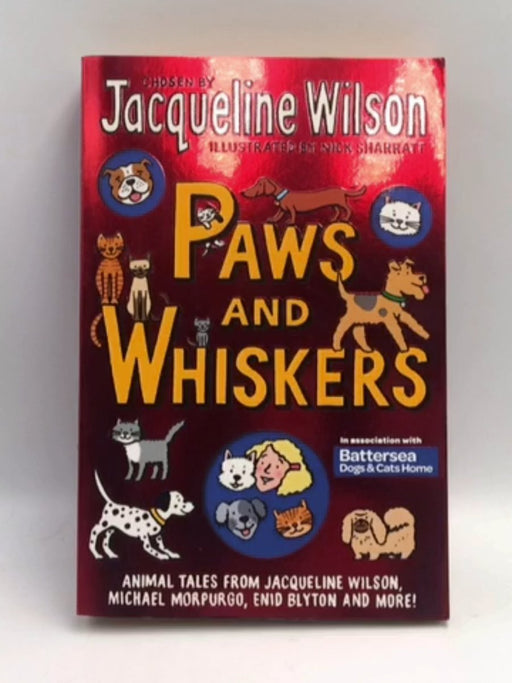Paws and Whiskers: Animal Tales from Jacqueline Wilson, Michael Morpurgo, Enid Blyton and More! - Wilson, Jacqueline