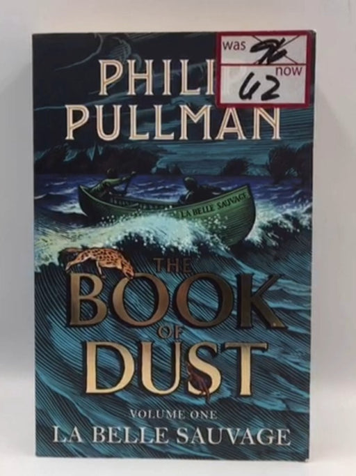 The Book of Dust 01. La Belle Sauvage - Philip Pullman; 