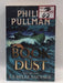 The Book of Dust 01. La Belle Sauvage - Philip Pullman; 