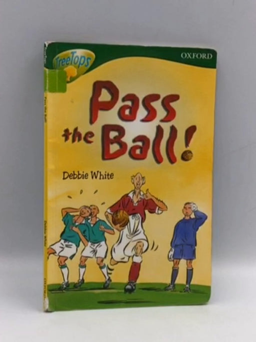 Pass the Ball! - Debbie White