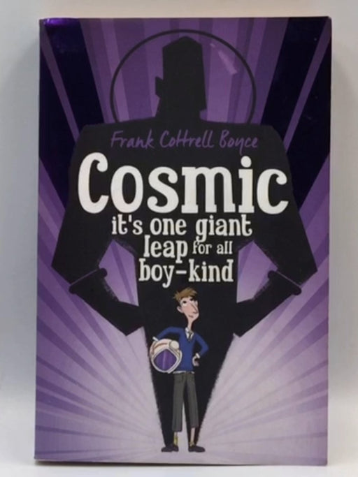Cosmic - Frank Cottrell Boyce; 