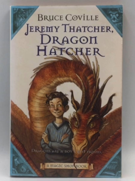 Jeremy Thatcher, Dragon Hatcher - Bruce Coville; 