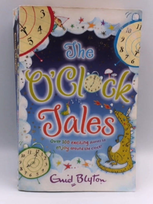 The O'Clock Tales - Enid Blyton