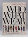 Who What Wear - Hillary Kerr; Katherine Power; 