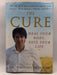 The Cure - Hardcover - Dr. Timothy Brantley; 