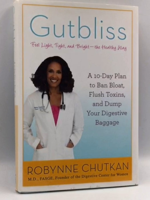 Gutbliss - Hardcover - Robynne Chutkan; 