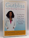 Gutbliss - Hardcover - Robynne Chutkan; 