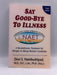 Say Goodbye to Illness (3rd Edition) - Devi S. Nambudripad, M.D., D.C., L.Ac., Ph.D; 