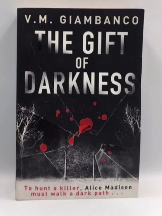 The Gift of Darkness - V. M. Giambanco; 