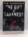 The Gift of Darkness - V. M. Giambanco; 