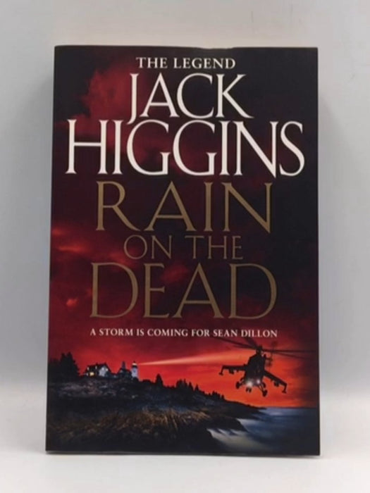 Rain on the Dead - Jack Higgins; 