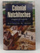 Colonial Natchitoches - Kathleen M. Byrd; 