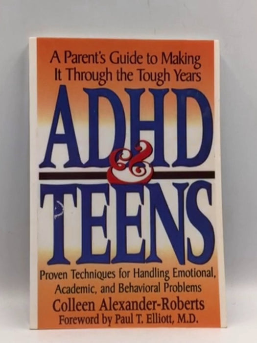 ADHD & Teens - Colleen Alexander Roberts; 