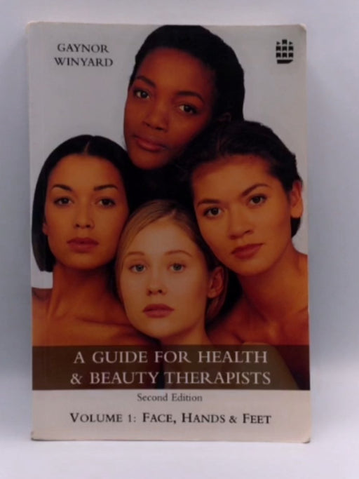 A Guide for Health and Beauty Therapists - Gaynor Winyard; 