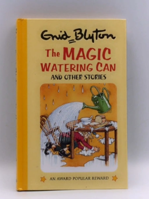 The Magic Watering Can - Hardcover - Enid Blyton