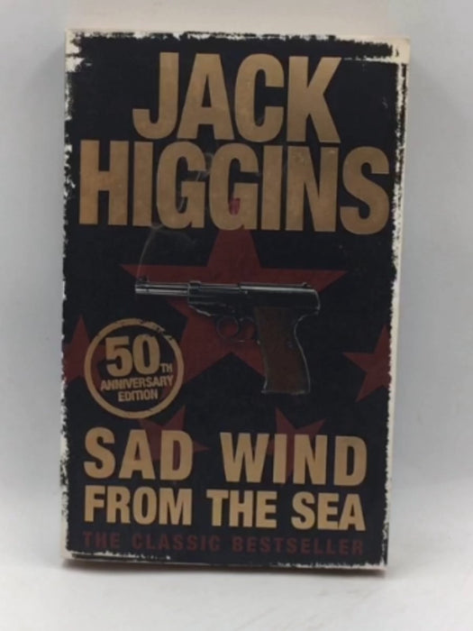 Sad Wind from the Sea - Jack Higgins; 