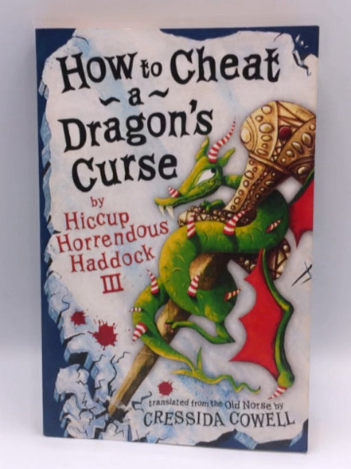 How to Cheat a Dragon's Curse - Cressida Cowell; 