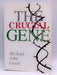 The Crucial Gene - Michael John Green; 