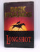 Longshot (hardcover) - Dick Francis; 