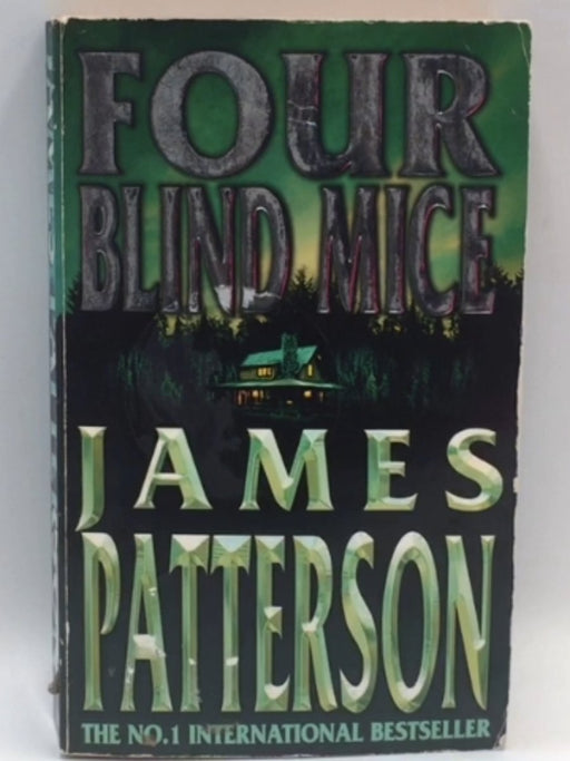 Four Blind Mice - James Patterson; 