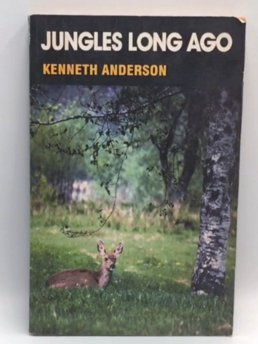 Jungles Long Ago - Kenneth Anderson; 