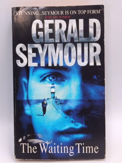 The Waiting Time - Gerald Seymour; 